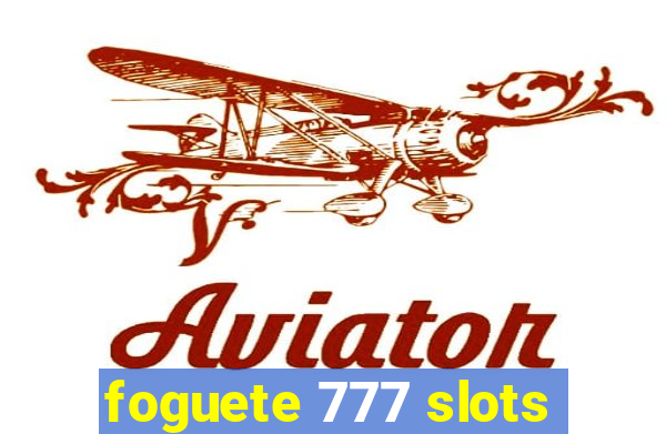 foguete 777 slots